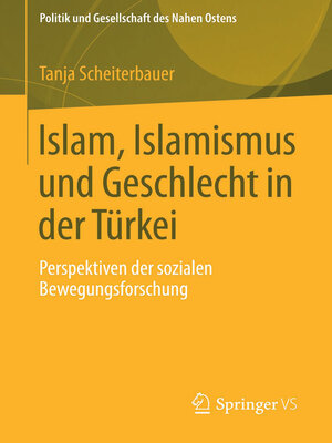 cover image of Islam, Islamismus und Geschlecht in der Türkei